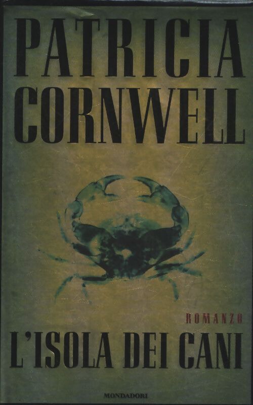 L'isola dei cani - Patricia Daniels Cornwell - Livre