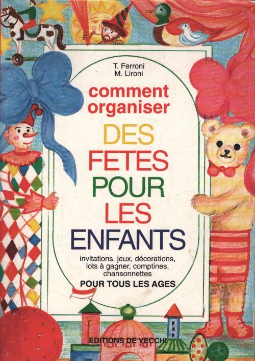 Comment organiser des fêtes pour les enfants - M. Lironi - Livre