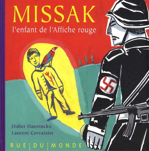 Missak : L'enfant de l'affiche rouge - Didier Daeninckx - Livre