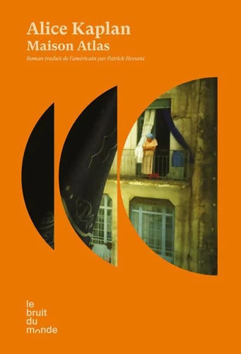 Maison Atlas - Alice Kaplan - Livre