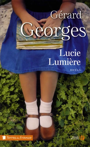 Lucie Lumière - Gérard Georges - Livre
