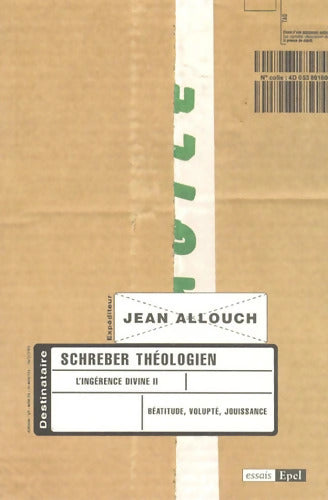 SCHREBER THEOLOGIEN. L'INGERENCE DIVINE II - Jean Allouch - Livre