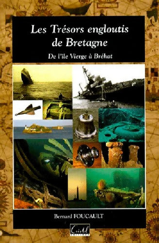 trésors Engloutis De Bretagne - Foucault Bernard - Livre