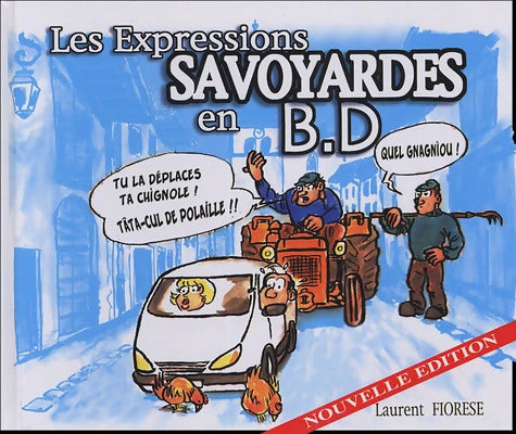 Les Expressions savoyardes en B. D - Laurent Fiorese - Livre