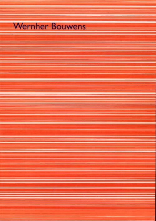 Wernher Bouwens : Peintures - Wernher Bouwens - Livre