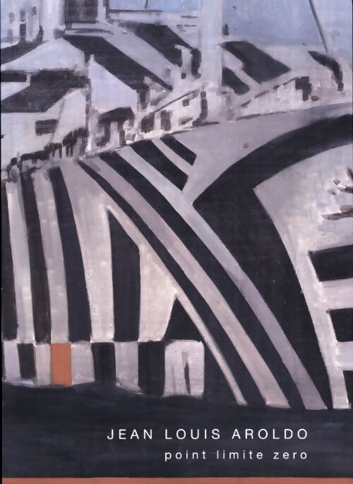 Point limite zéro - Jean Louis Aroldo - Livre