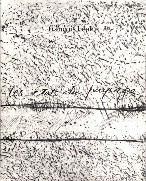 Les états du paysage - François Béalu - Livre