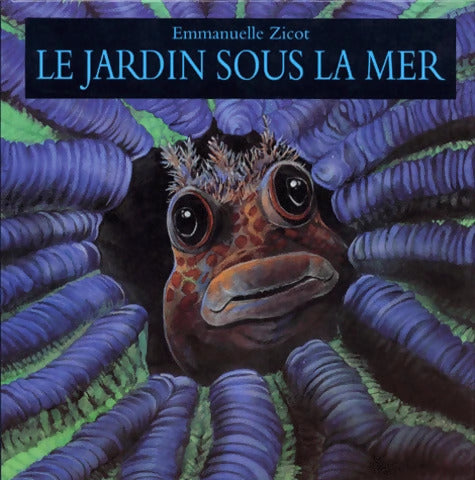 Le jardin sous la mer - Emmanuelle Zicot - Livre