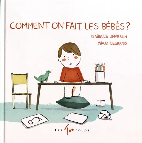 Comment on fait les bébés ? - Isabelle Jameson - Livre