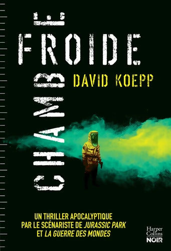 Chambre froide : Un thriller apocalyptique par le scénariste de Jurassic Park et La guerre des Mondes - David Koepp - Livre