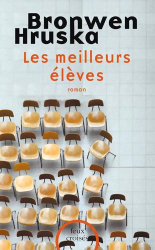 Les meilleurs élèves - Bronwen Hruska - Livre