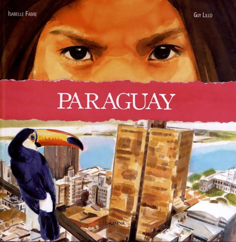 Paraguay - Isabelle Fabre - Livre