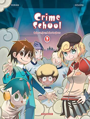 Crime school Tome II : Bolos un jour bolos toujours - Jean-David Morvan - Livre