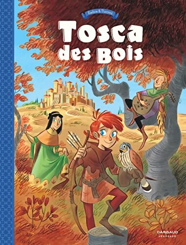 Tosca des bois Tome I - Teresa Radice - Livre