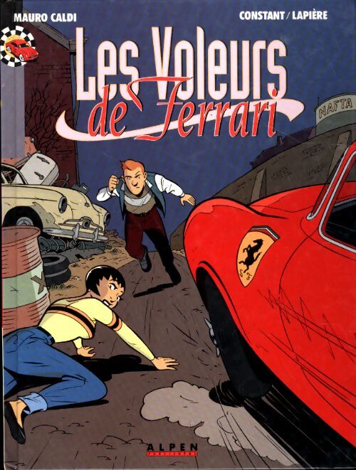 Une aventure de Mauro Caldi Tome VI : Les voleurs de Ferrari - Lapierre - Livre