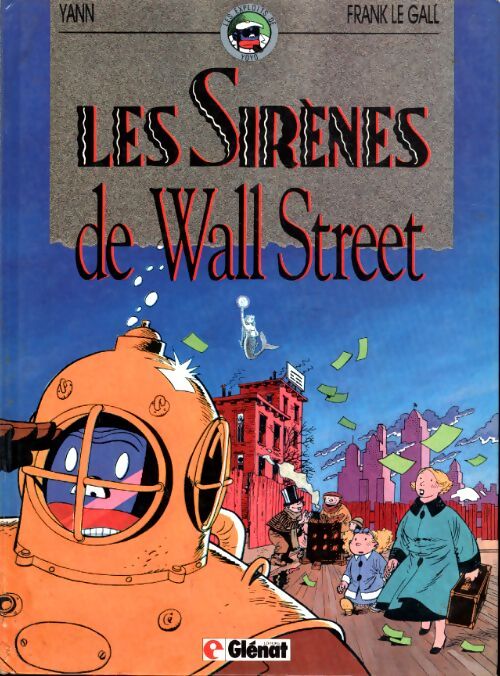 Les exploits de Yoyo : Les sirènes de wall street - Frank Le Gall - Livre