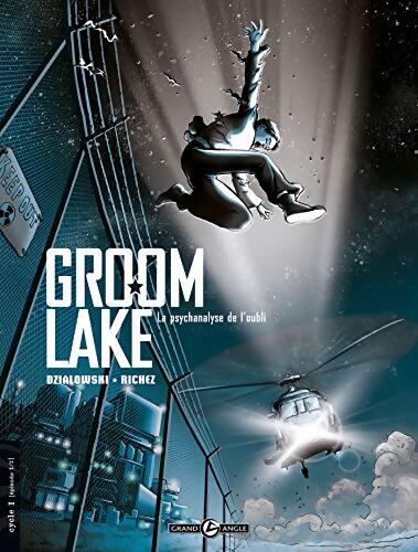 Groom lake Tome I : La psychanalyse de l'oubli - Hervé Richez - Livre