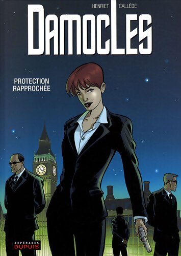 Damoclès Tome I : Protection rapprochée - Callède - Livre