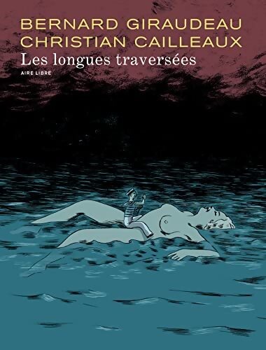 Les longues traversées - Bernard Giraudeau - Livre