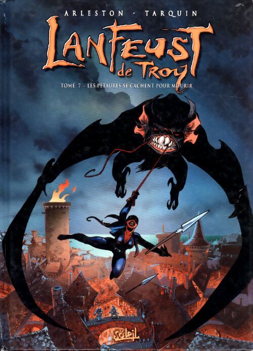 Lanfeust de Troy Tome VII : Les pétaures se cachent pour mourir - Christophe Arleston - Livre