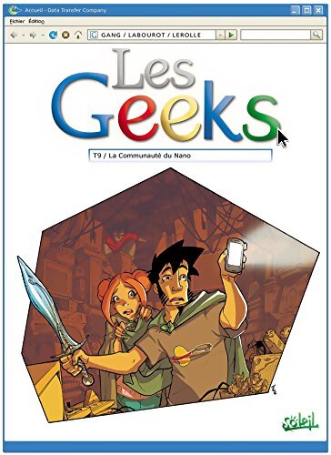 Les geeks Tome IX : La communauté du nano - Gang - Livre