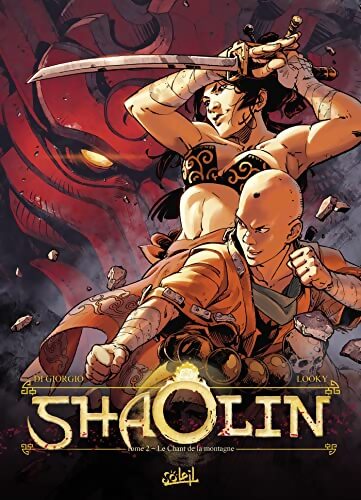 Shaolin Tome II : Le chant de la montagne - Jean-François Di Giorgio - Livre