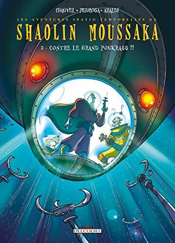 Shaolin Moussaka Tome II : Contre le grand Poukrass ! ! - David Chauvel - Livre
