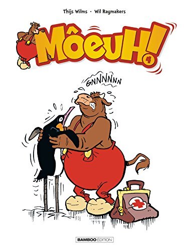 Môeuh ! Tome IV - Raymakers - Livre