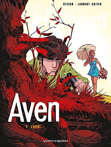 Aven Tome II : L'affût - Laurent Astier - Livre