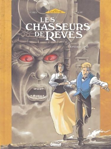 Les chasseurs de rêve Tome I : Emilie et Liam - Arnaud Leterrier - Livre