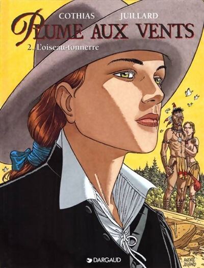 Plume aux vents Tome II : L'oiseau-tonnerre - Patrick Cothias - Livre