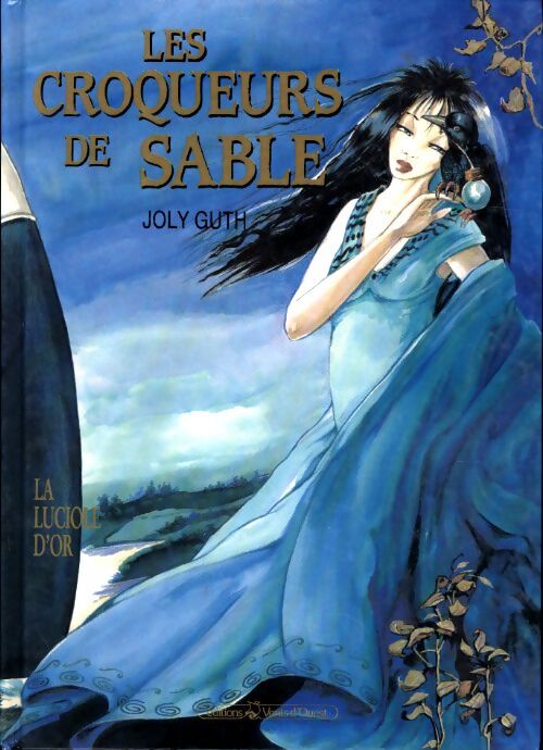 Les croqueurs de sable Tome II : La luciole d'or - Joly Guth - Livre