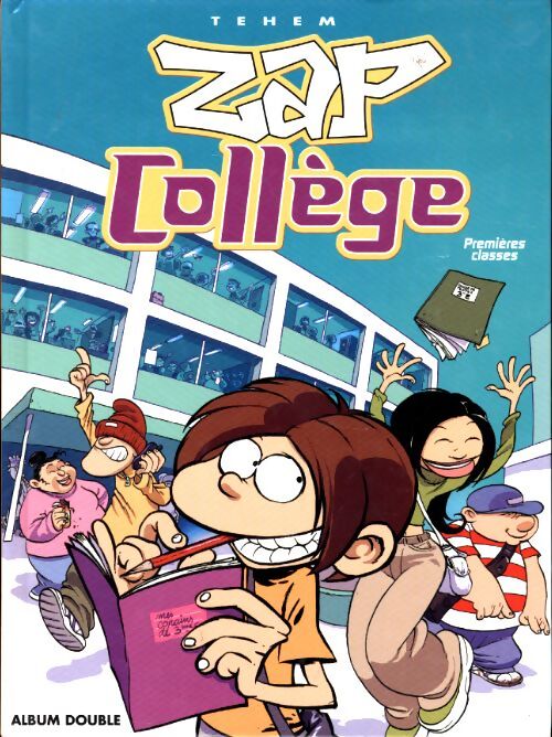 Zap Collège Tomes I et II - Téhem - Livre