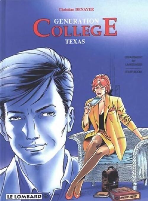 Génération collège Tome I : Texas - Christian Denayer - Livre