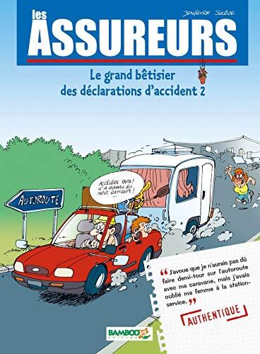 Les assureurs : Le grand bêtisier des déclarations d'accident Tome II - Henri Jenfèvre - Livre