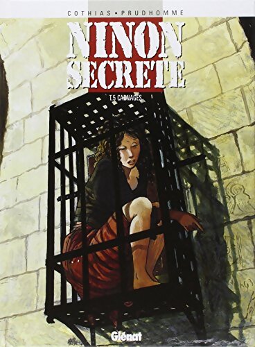 Ninon secrète Tome V : Carnages - Patrick Cothias - Livre