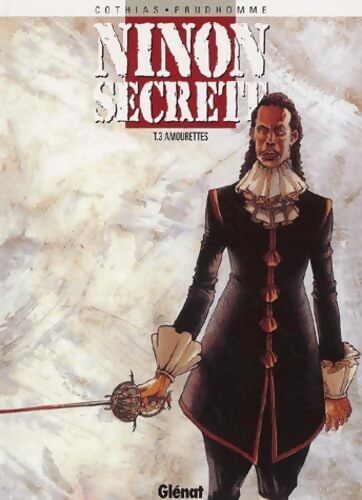 Ninon secrète Tome III : Amourettes - Patrick Cothias - Livre
