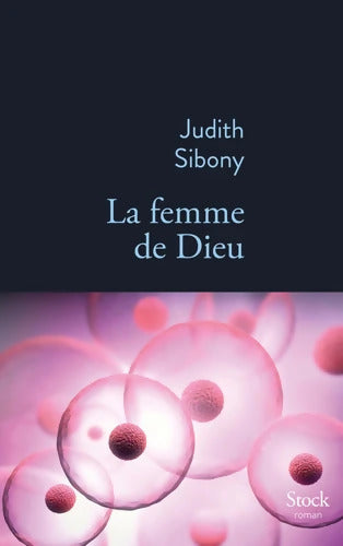 LA FEMME DE DIEU - Judith Sibony - Livre