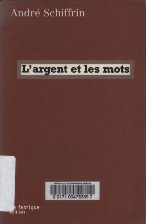 L'argent et les mots - André Schiffrin - Livre