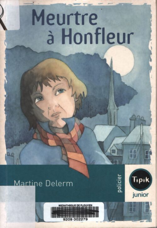 Meurtre à Honfleur - Martine Delerm - Livre