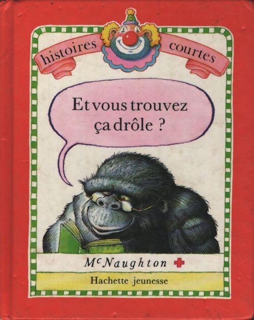 Et vous trouvez ça drôle ? - Allan Ahlberg - Livre