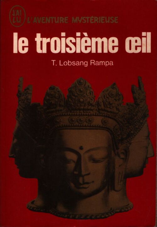 Le troisième oeil - T. Lobsang Rampa - Livre