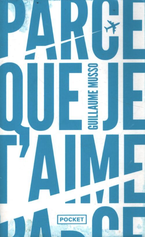 Parce que je t'aime - collector - Guillaume Musso - Livre
