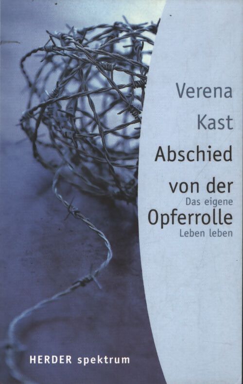 Abschied von der opferrolle - Verena Kast - Livre