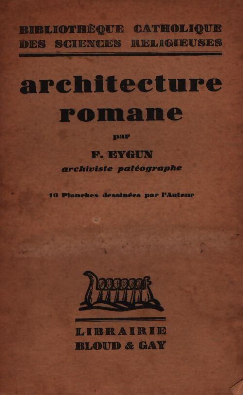 Architecture romane - Francois Eygun - Livre