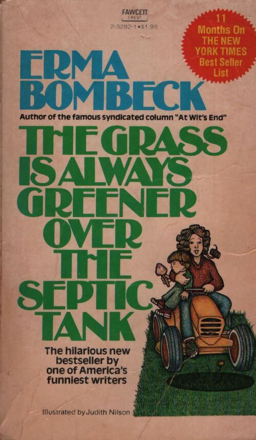 The grass is always greener over the septic tank - Erma Bombeck - Livre