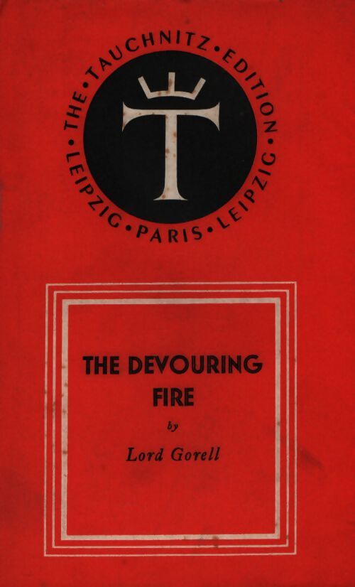 The devouring fire - Lord Gorell - Livre