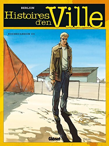 Histoires d'en ville Tome III : Rochecardon 3 - ange - Olivier Berlion - Livre
