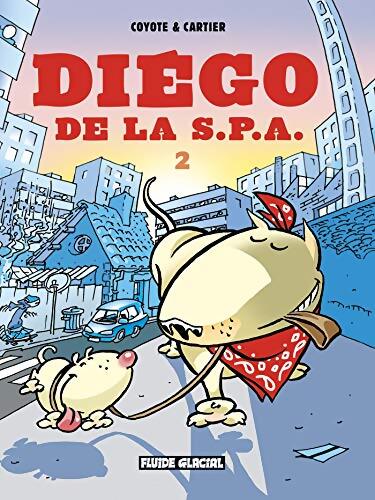 Diego de la S.P.A. Tome II - Coyote - Livre