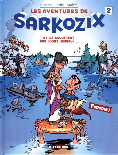 Les aventures de Sarkozix Tome II - Wilfrid Lupano - Livre